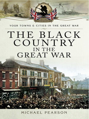 cover image of The Black Country in the Great War